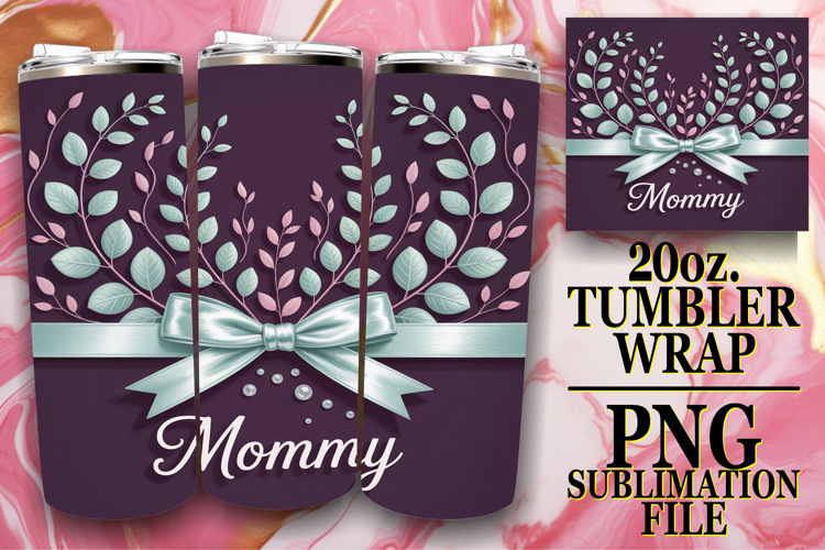 SWEET GIFT 20oz TUMBLER WRAP, Mothers Day