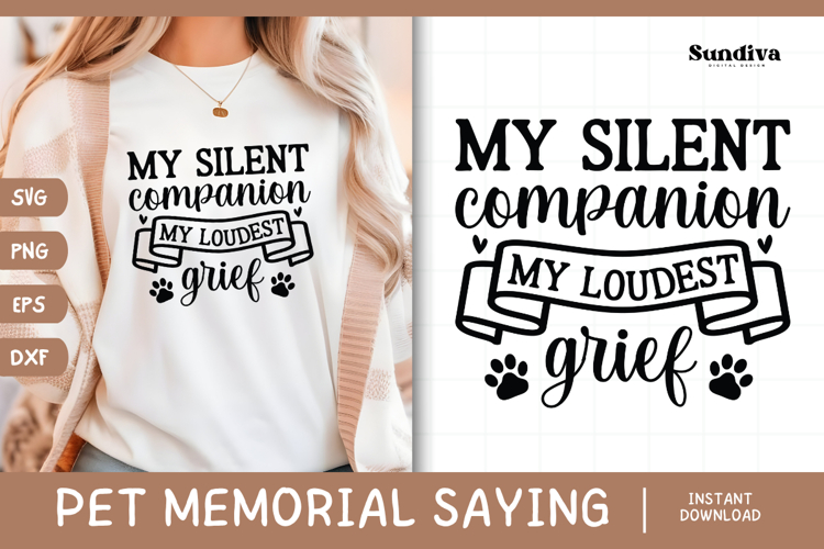 Pet Memorial Quote SVG | My Loudest Grief