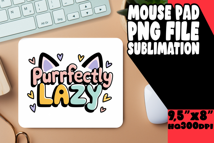 Whimsical Mouse Mat Sublimation, Cat Quote example image 1