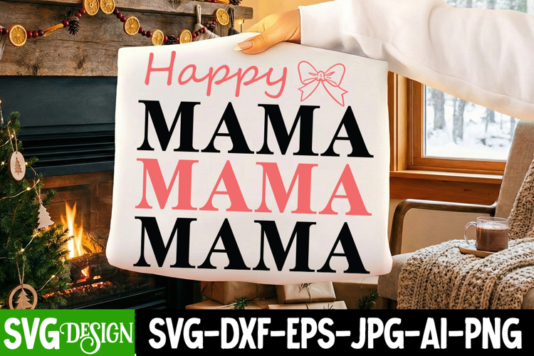 Happy Mama SVG Design,Mothers Day SVG Design,Mom SVG Design