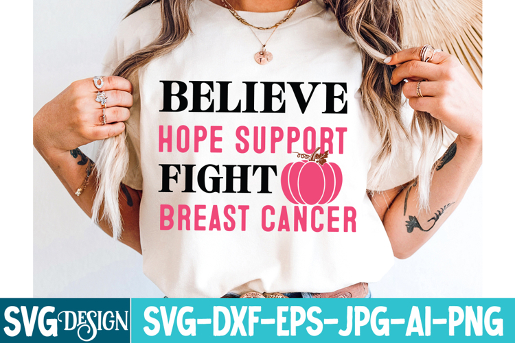 Believe Hope Support Fight Breast Cancer - Awareness SVG