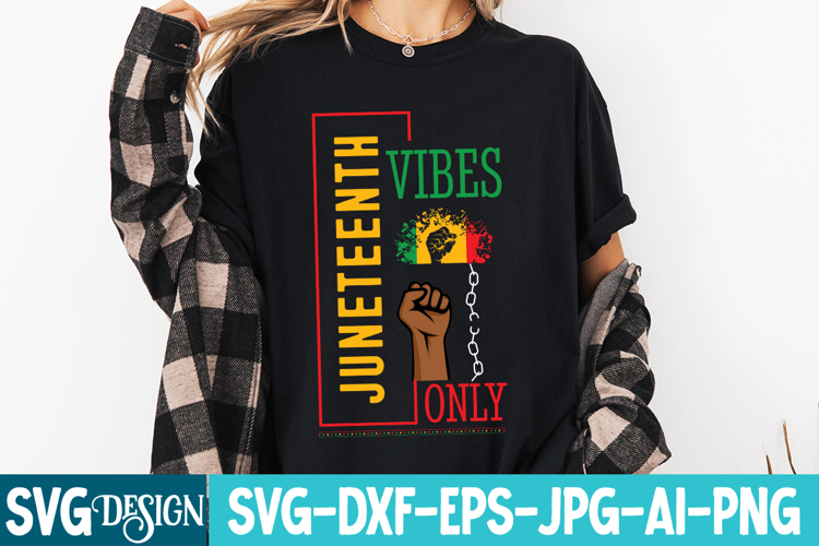 Juneteenth Vibes Only SVG Design,Juneteenth SVG Design