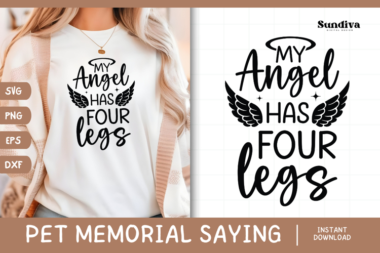 Pet Memorial Quote SVG | My Angel Has Four Legs