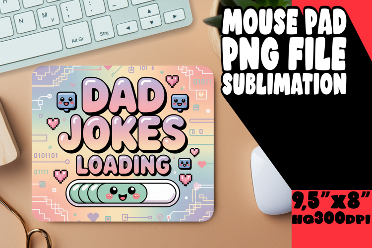 BRIGHT MOUSE PAD SUBLIMATION ART, Fathers Day