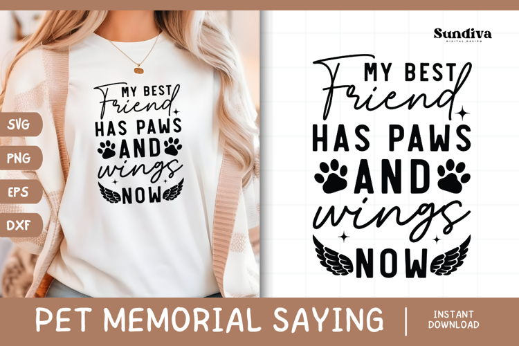 Pet Memorial Quote SVG | My Best Friend Has Paws And Wings