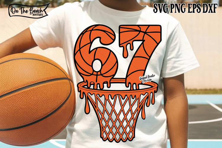 Basketball 67 SVG PNG Drip Funny Six Seven Meme Viral Quote 