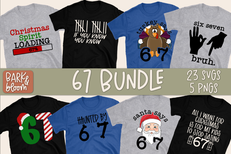 The Six Seven 6 7 Bundle - 23 SVG|5 PNGs for Sublimation