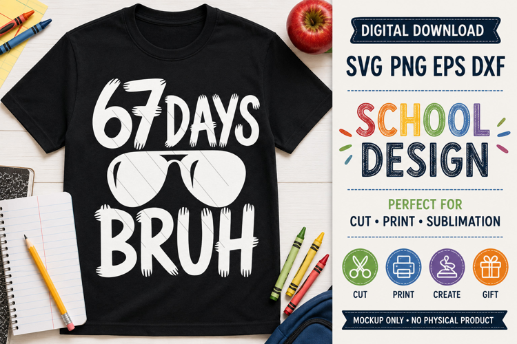 67 Days Bruh SVG PNG Sunglasses