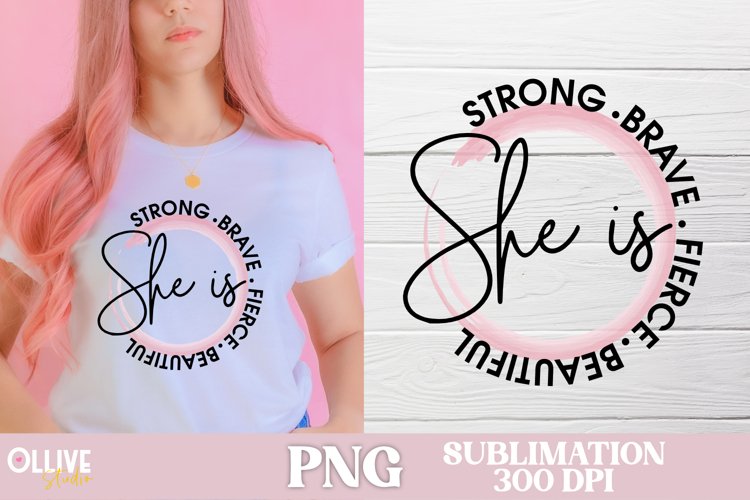 She is Strong, Brave, Fierce | Women PNG example image 1