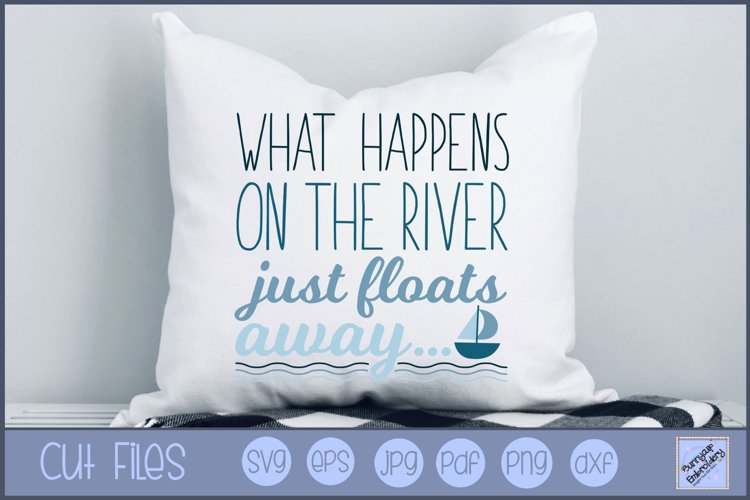 What Happens On The River SVG | River Saying SVG example image 1