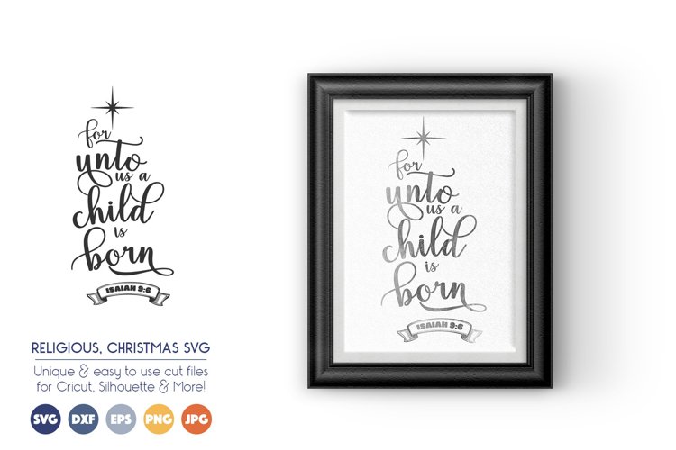 For Unto Us A Child Is Born - Christmas SVG Files