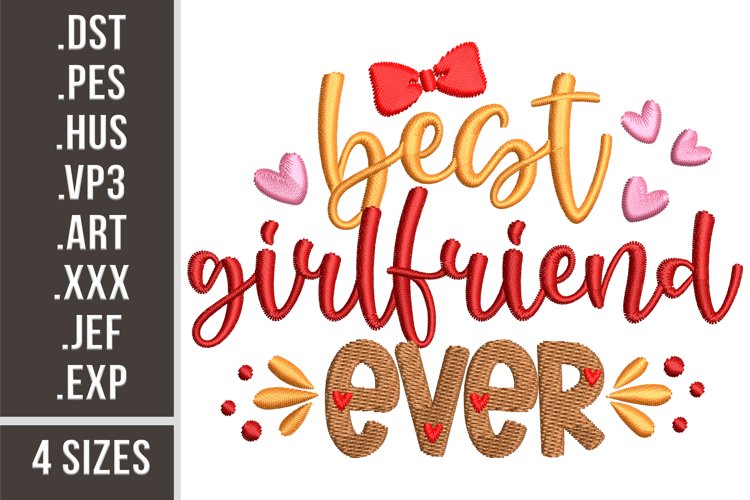 Best Girlfriend Ever Embroidery example image 1