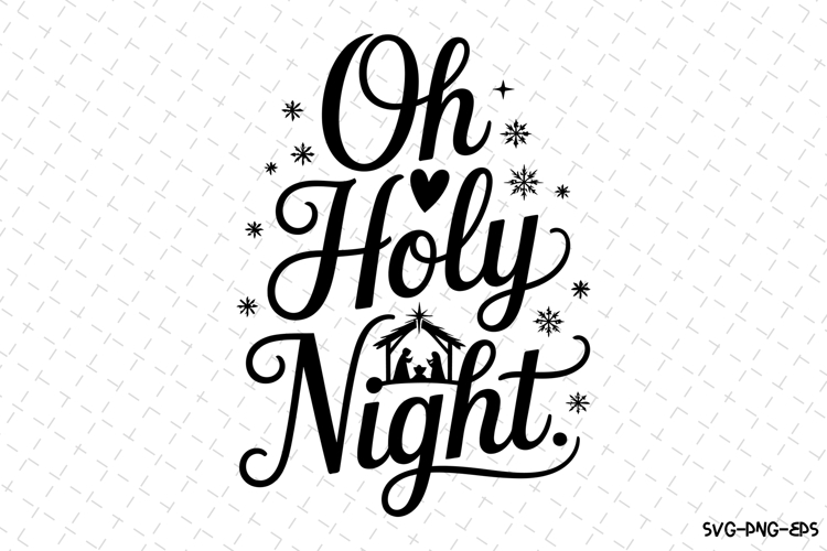 Oh Holy Night Svg | Christmas Svg | Svg Cut Files example image 1