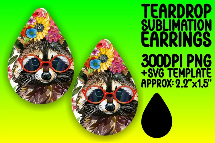 Teardrop Earrings: Fun Raccoon & Flower Sublimation