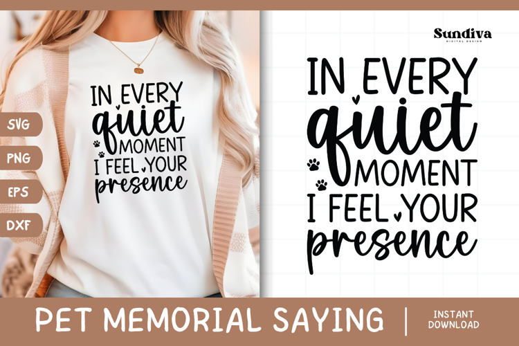 Pet Memorial Quote SVG | I Feel Your Presence