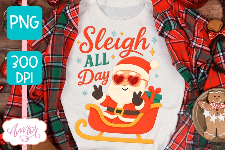 Santa PNG, Sleigh all day sublimation design for Christmas