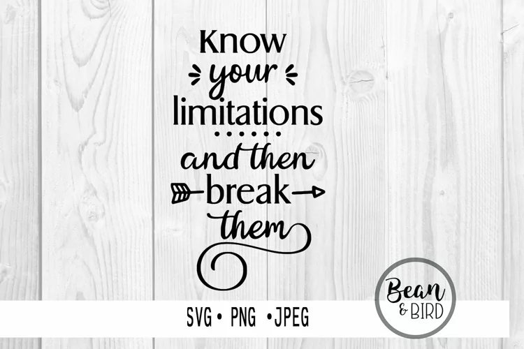 Break Limitations motivational Svg Cut File