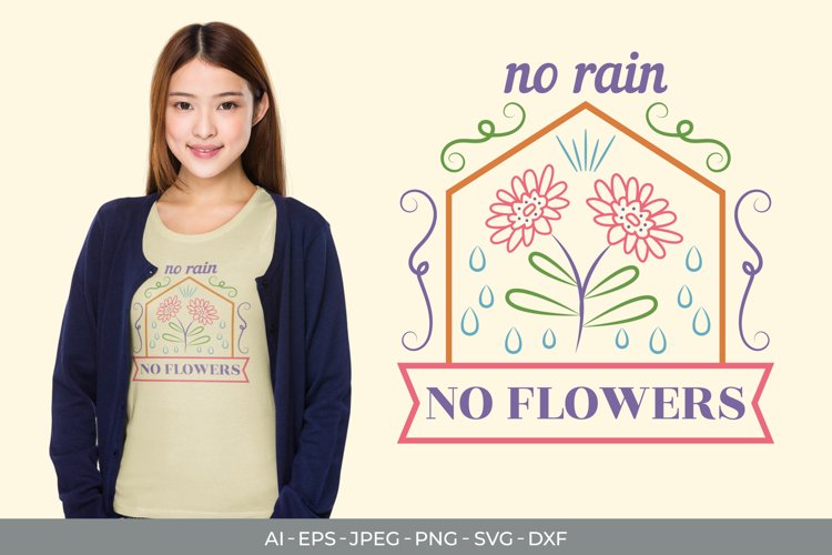 No Rain No Flowers Hand Drawn Lettering SVG