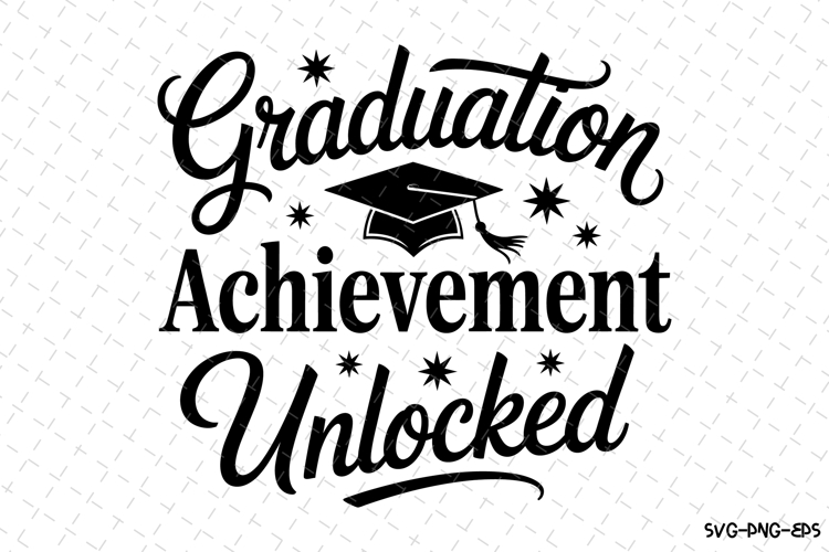 Graduation Achievement Unlocked svg | Graduation Svg