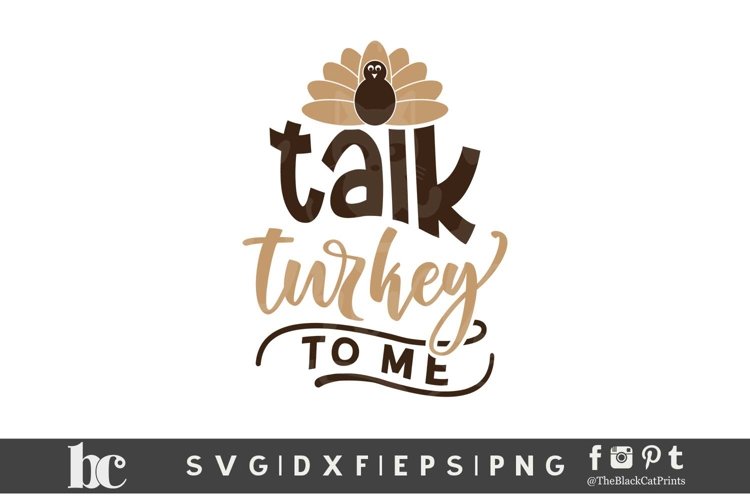 Talk Turkey To Me SVG DXF EPS PNG Funny Thanksgiving svg example image 1