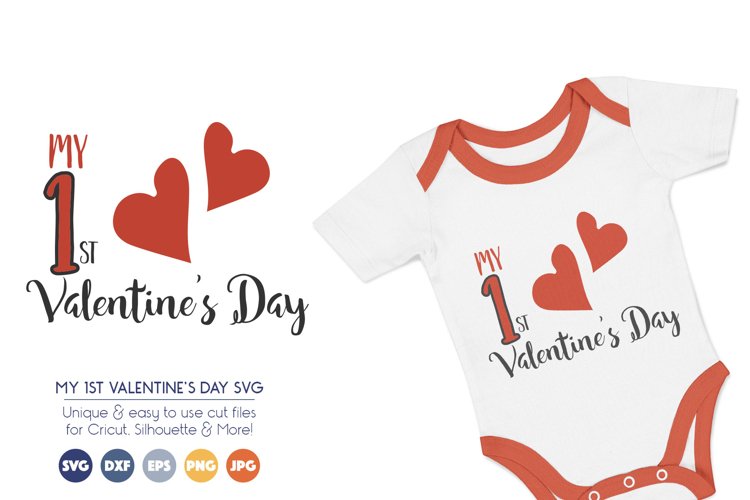 My 1st Valentines Day - Baby, Love SVG Files