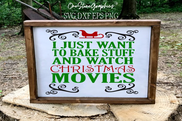 I just want to bake and watch christmas movies svg, example image 1