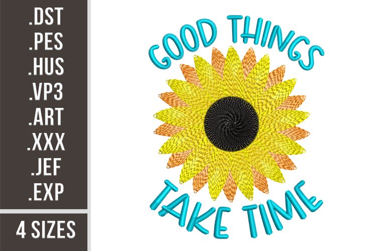 Good Things Take Time | Embroidery Design example image 1