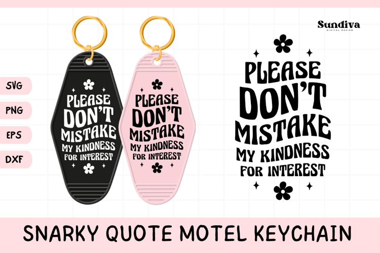 Snarky Quote Motel Keychain SVG | Please Dont Mistake