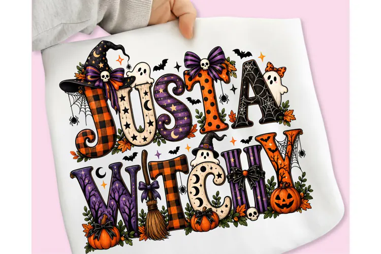 Just A Witchy PNG, Halloween Sublimation PNG, Halloween PNG