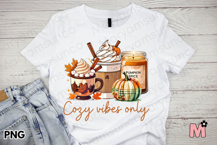 Cozy Vibes Only Fall PNG | Pumpkin Spice Sublimation Design