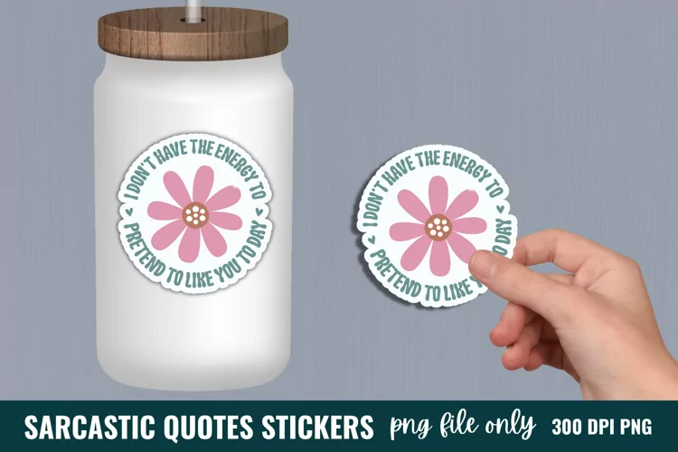 Sarcastic Quotes Sticker, Funny Stickers, Sarcastic Stickers