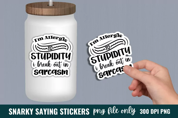 Sarcastic Quotes Sticker, Funny Sticker