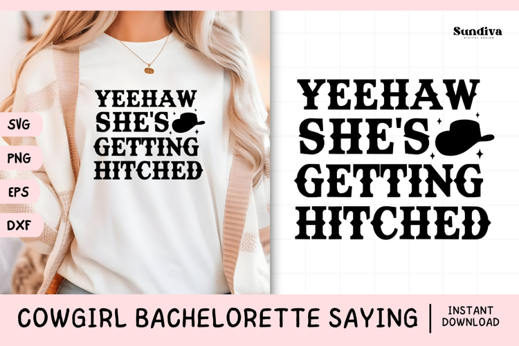 Cowgirl Bachelorette Party Saying SVG | Shes Getting Hitched