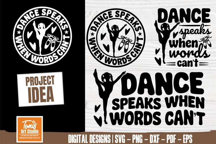Dance Speaks When Words Can’t svg | Dance Svg | Dance Girl