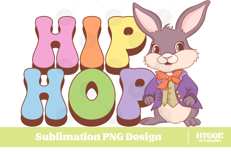 Easter Bunny Sublimation PNG Chick Farm Hip Hop Spring Joy