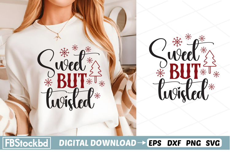 Sweet but twisted SVG, Christmas SVG, Holiday SVG, Merry Chr