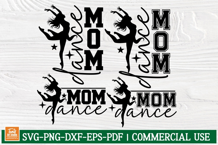 Dance Mom svg cut file, Dance Team Mom Shirt, Dancer Signs