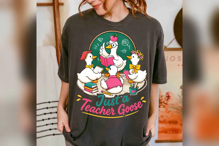 Just a Teacher Goose PNG, Funny Teacher Goose Design
