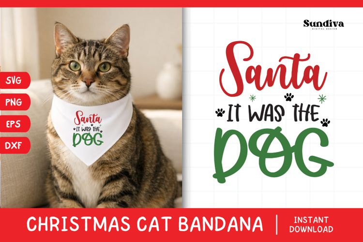 Christmas Cat Bandana Quotes SVG | Santa, It Was the Dog