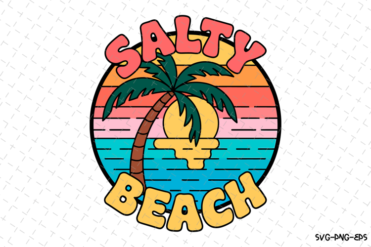Salty Beach SVG Design | Summer | SVG Cut files example image 1