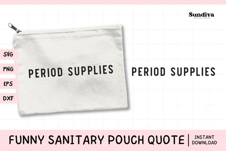 Funny Sanitary Pouch Quote | Period Supplies