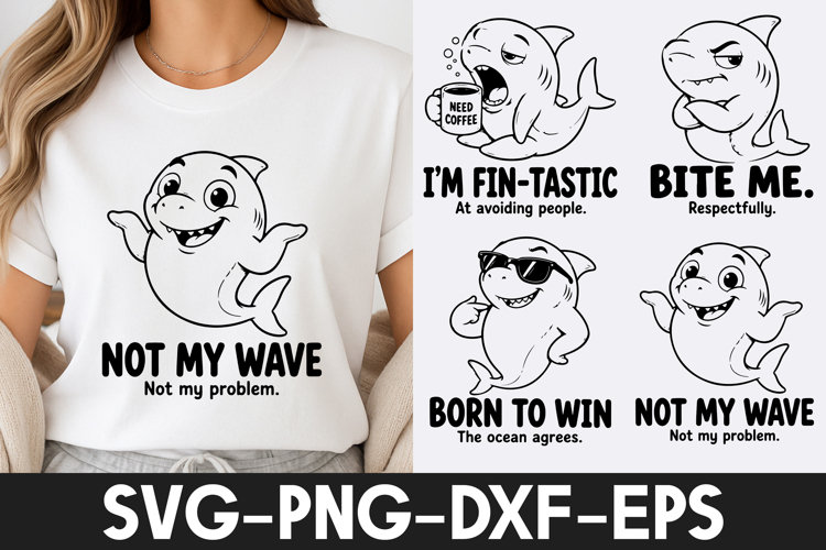 Funny Shark Quotes SVG | Cute Shark T-Shirt Design SVG