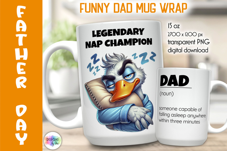 Funny Father Day Mug Wrap, Legendary Nap Champion Dad Goose