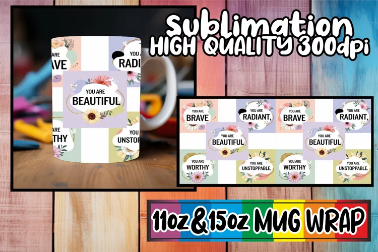 Inspiring colors 11oz 15oz mug wrap, Quote