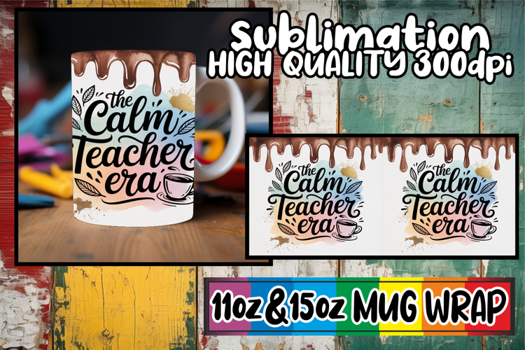 Delightful sips 11oz 15oz mug wrap, Teacher