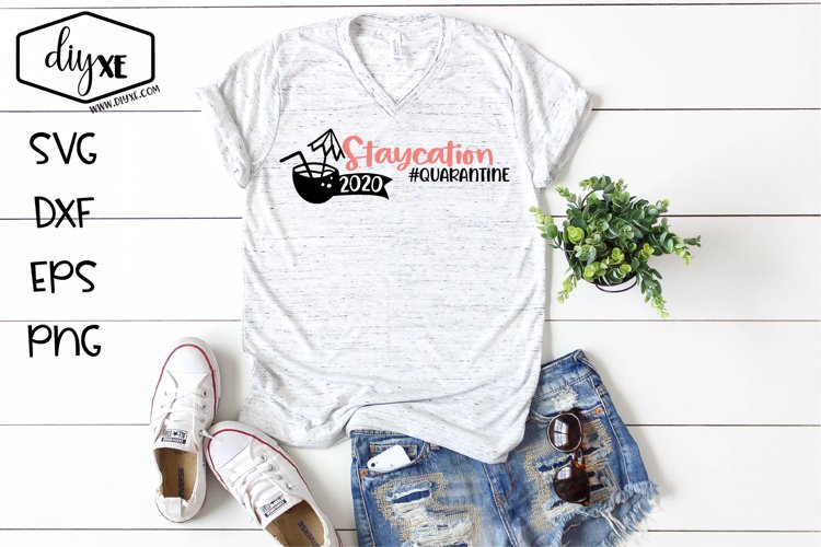 Staycation 2020 - A Quarantine SVG Cut File example image 1