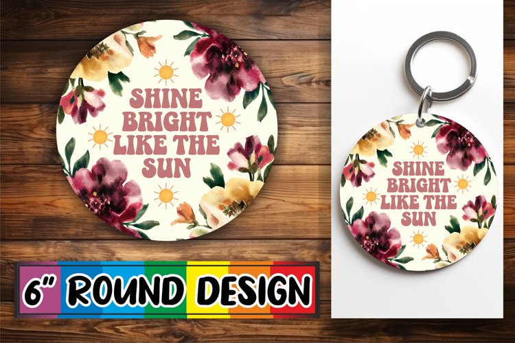 Heartfelt Circle Keychain Sublimation, Flower Quote