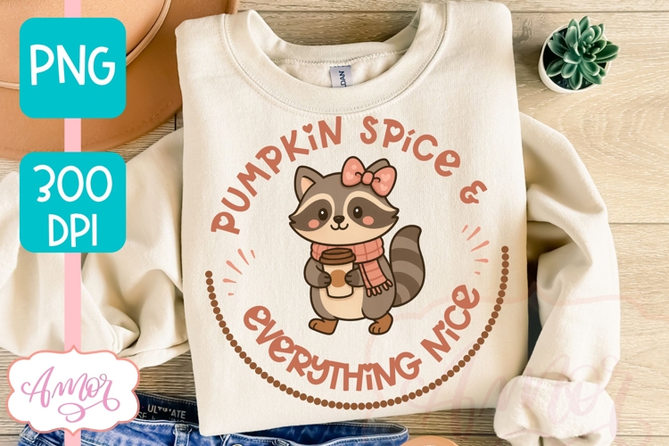 Pumpkin Spice and Everything Nice PNG, Cute Fall Raccoon PNG