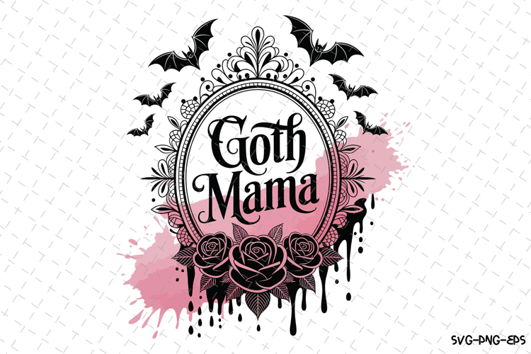 Goth Mama Svg | Halloween Svg | Svg Cut Files