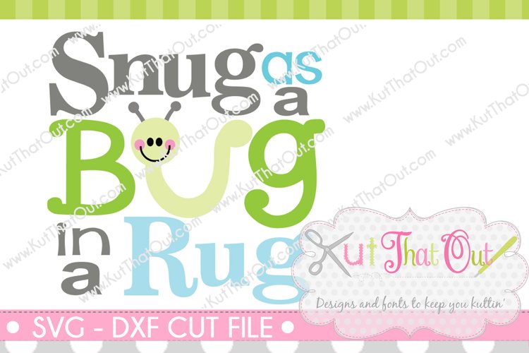 EXCLUSIVE Snug as a Bug SVG & DXF Cut File example image 1